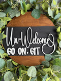 Un-Welcome Wood Round